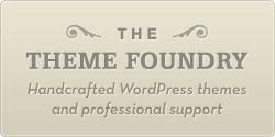 The Theme Foundry: Handcrafted WordPress themes and professional support